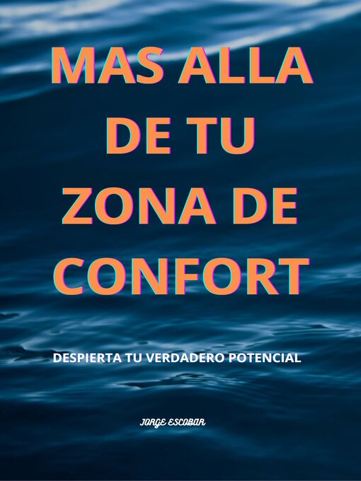 Title details for MAS ALLA DE TU ZONA DE CONFORT by jorge escobar - Available